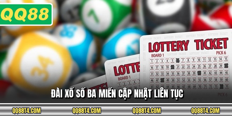 Đài xổ số ba miền cập nhật liên tục