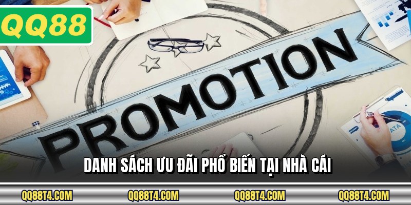 Danh sách ưu đãi phổ biến tại nhà cái