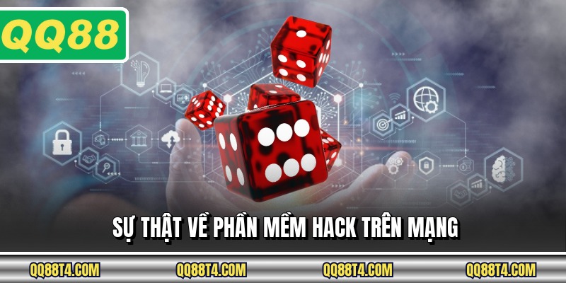 Sự thật về phần mềm hack trên mạng